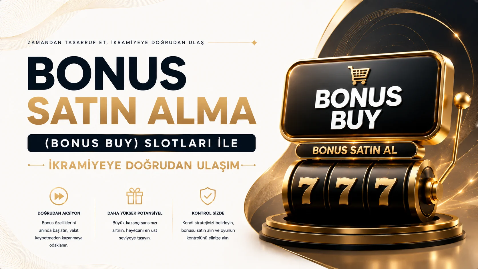 Bonus Satın Alma (Bonus Buy) Slotları ile İkramiyeye Doğrudan Ulaşım